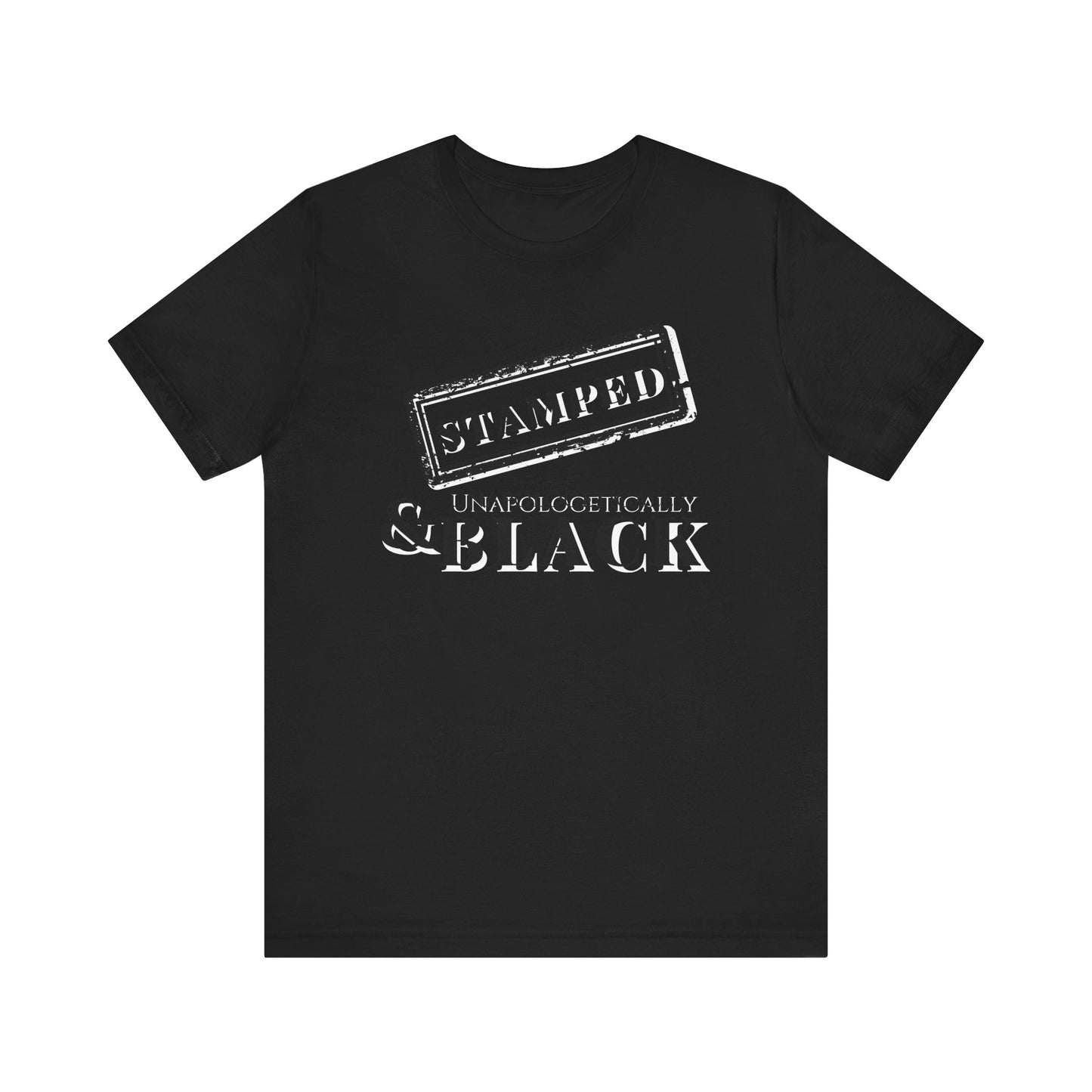 Stamped & Unapologetically Black White Tee