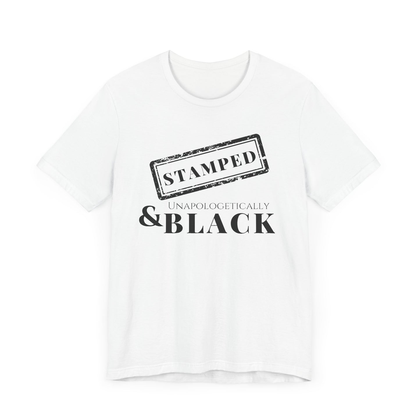 Stamped & Unapologetically Black White Tee
