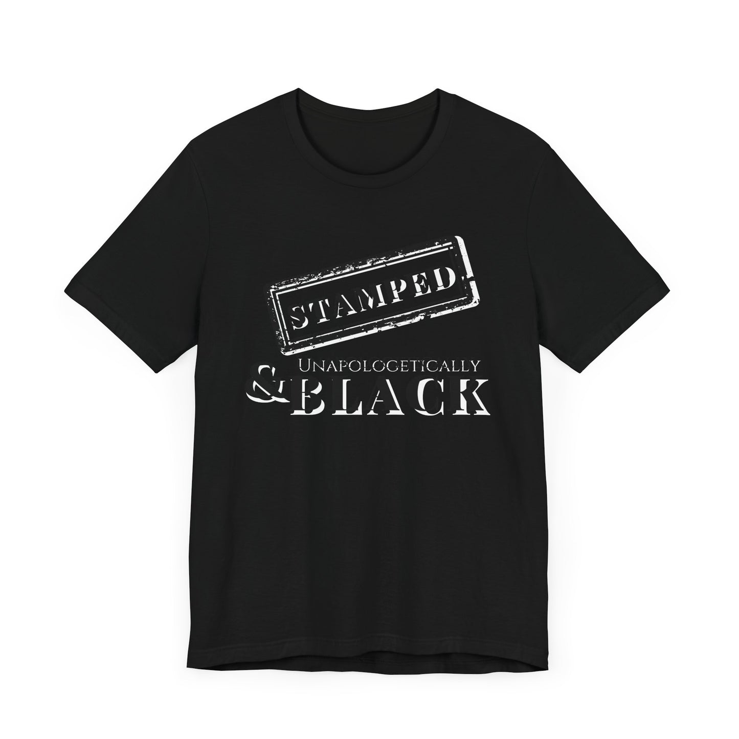 Stamped & Unapologetically Black White Tee