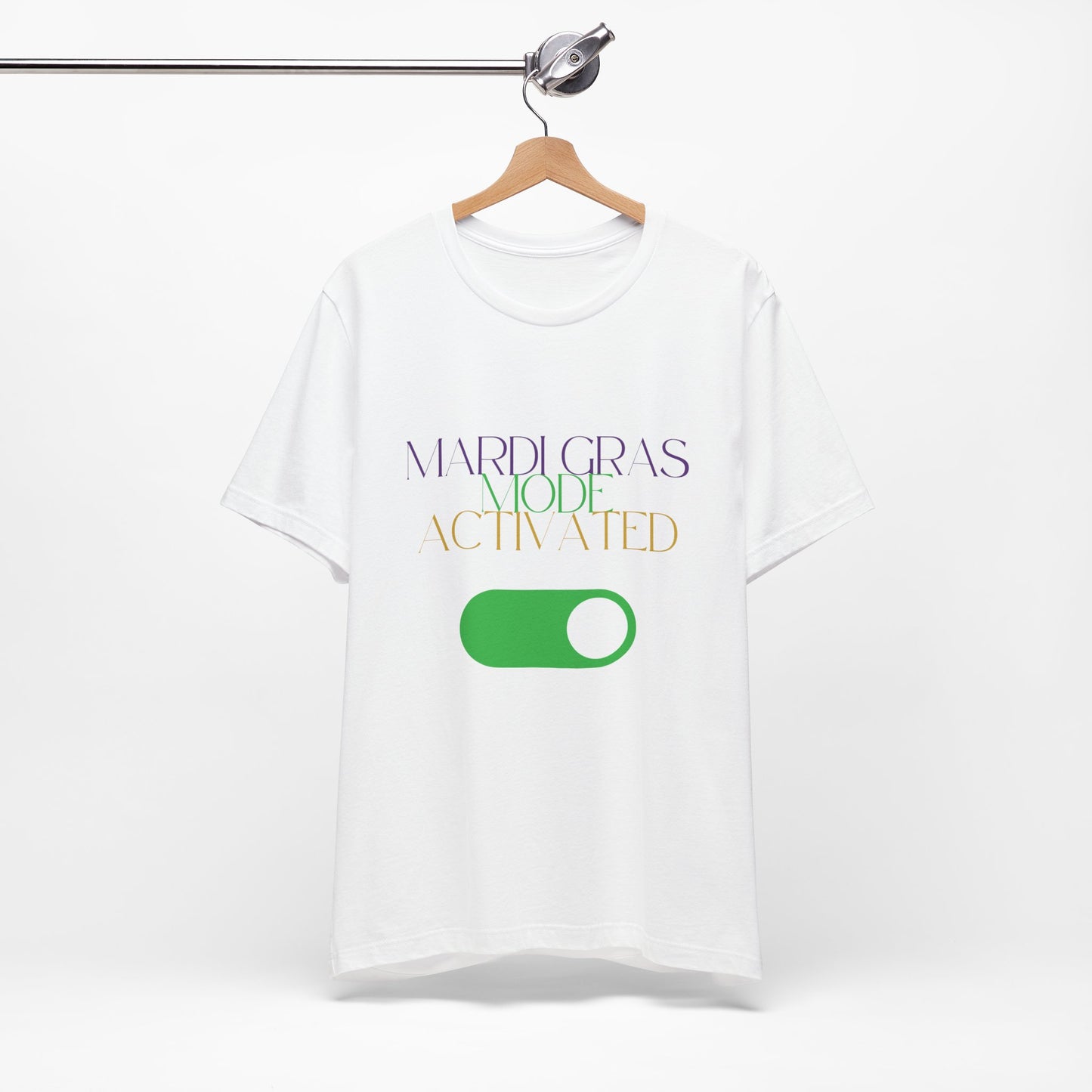 Mardi Gras Mode Activated T-shirt