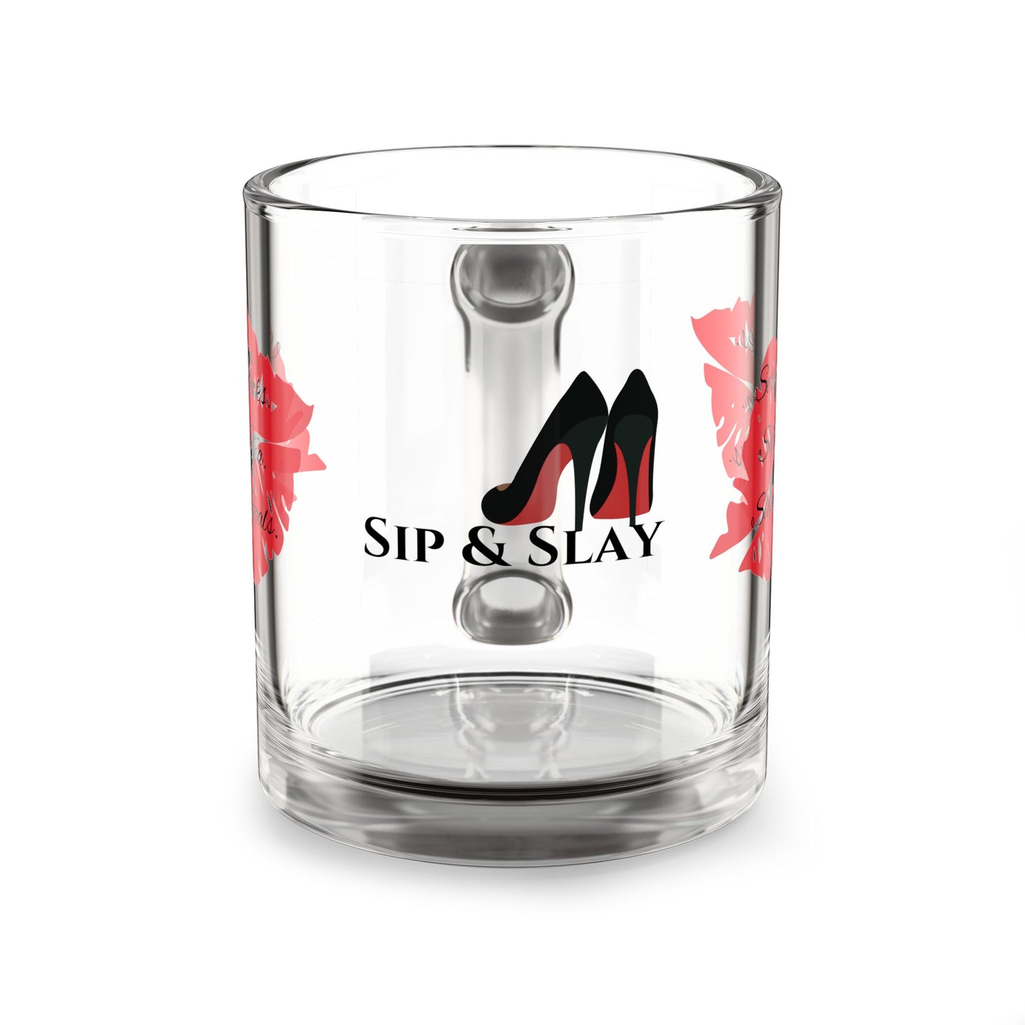 Sip & Slay Glass Mug - 10oz Clear Drinkware for Glamorous Moments