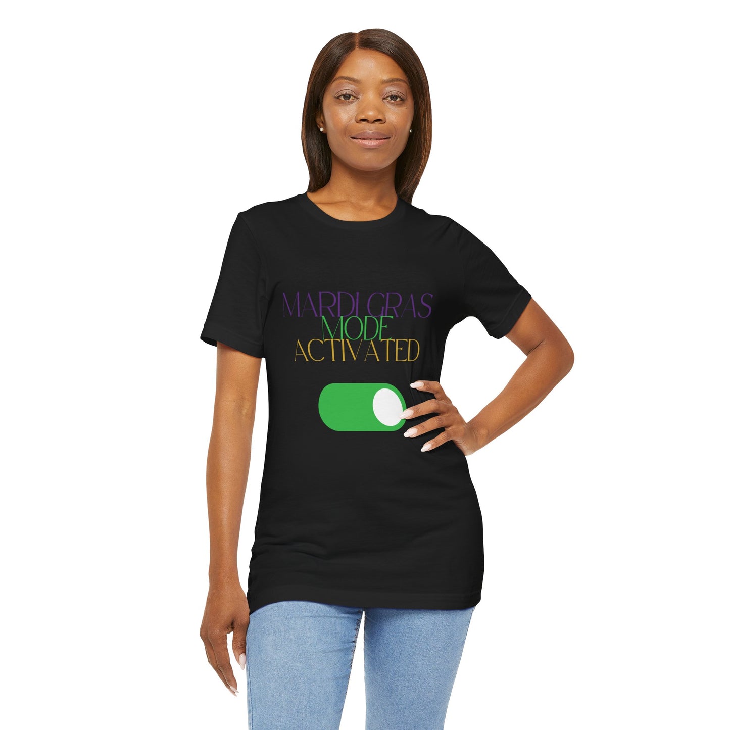 Mardi Gras Mode Activated T-shirt
